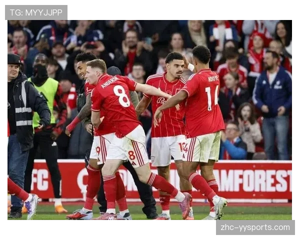 诺丁汉森林进攻端仅入26球联赛倒数 过度依赖中场组织